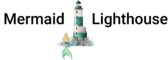 Mermaid  Lighthouse